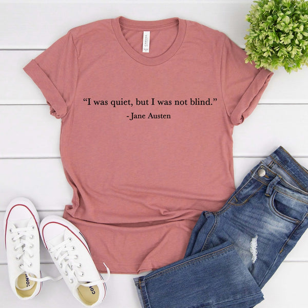 Cute Pride and Prejudice Shirt Jane Austen Quote T shirt Jane Austen