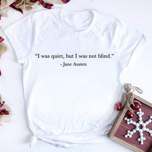 Cute Pride and Prejudice Shirt Jane Austen Quote T shirt Jane Austen